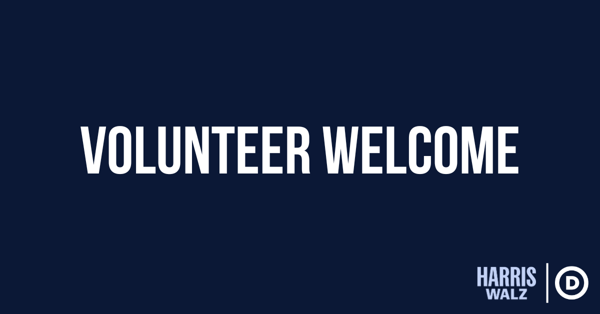 Volunteer Welcome · The Democratic National Committee